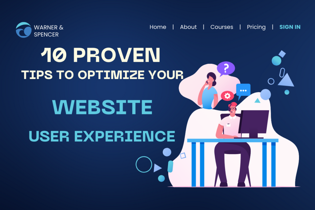 10 Proven Tips To Optimize Your Website User Experience