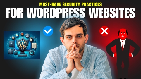 Must-Have Security Practices for WordPress Websites