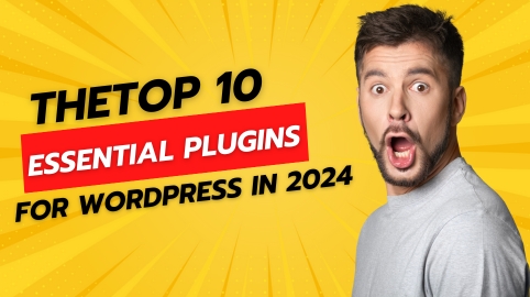 Top 10 Essential Plugins for WordPress In 2024