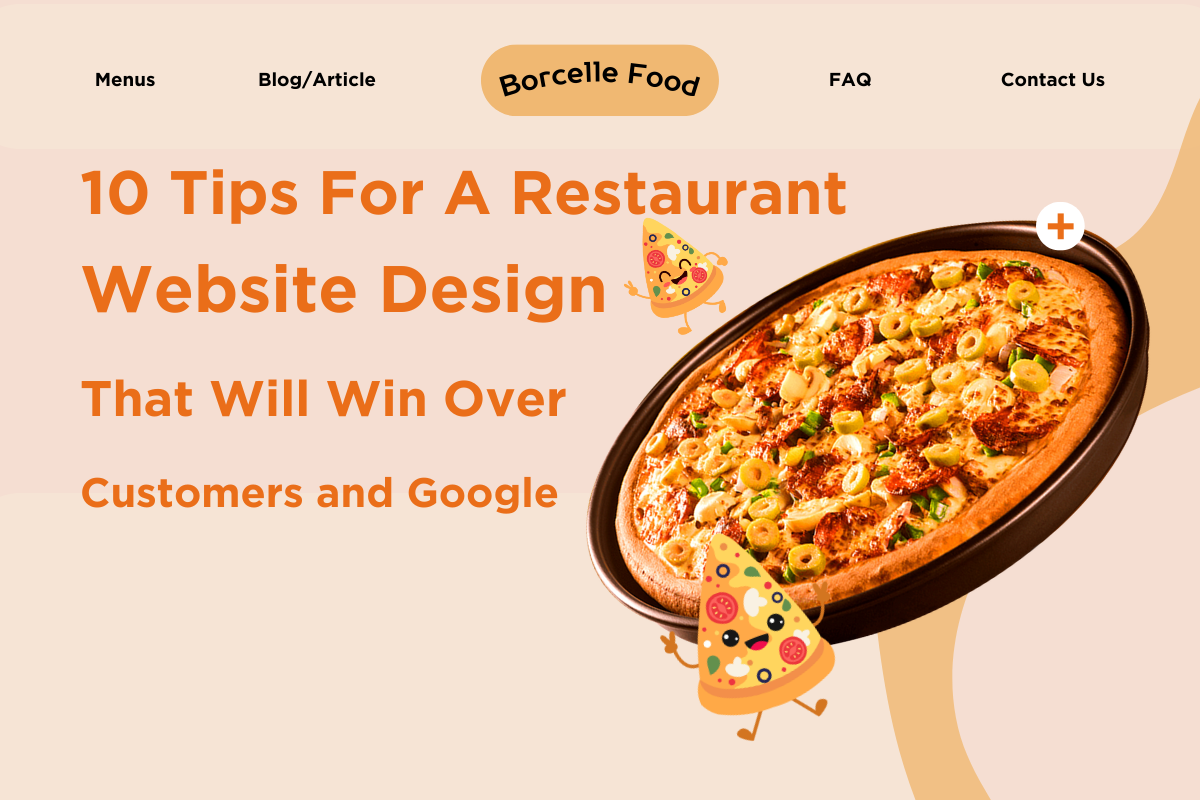 10 Tips For A Restaurant Website Design That Will Win Over Customers and Google