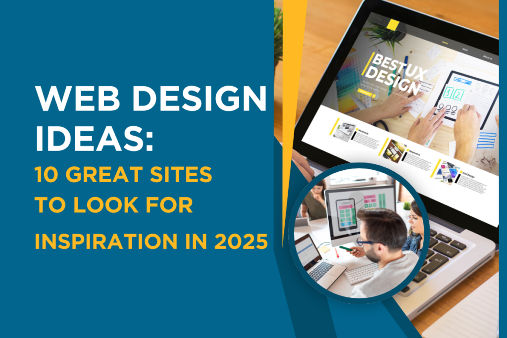 Web Design Ideas: 10 Great Sites To Look For Inspiration In 2025